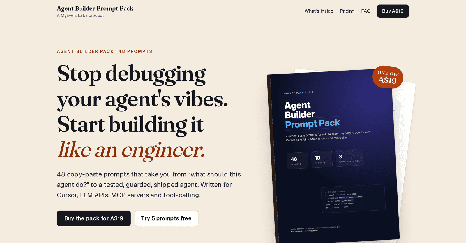 The Agent Builder Prompt Pack site: the headline 'Stop debugging your agent's vibes. Start building it like an engineer.' beside the PDF cover, which reads 48 prompts, 10 sections and 3 worked examples, priced at A$19.