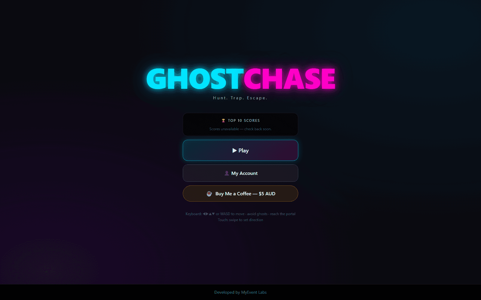 The GhostChase menu: the glowing GHOSTCHASE logo with the tagline Hunt. Trap. Escape., a Top 10 Scores panel, Play and My Account buttons, and the keyboard and touch controls listed underneath.