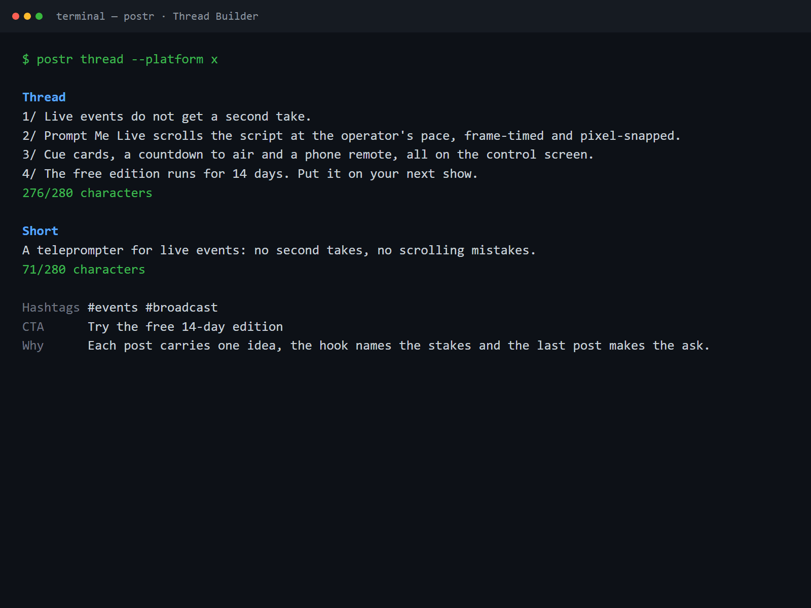 A terminal running postr thread --platform x: a Thread draft with four numbered posts, a Short alternative, hashtags #events #broadcast, a CTA to try the free 14-day edition and a Why line.