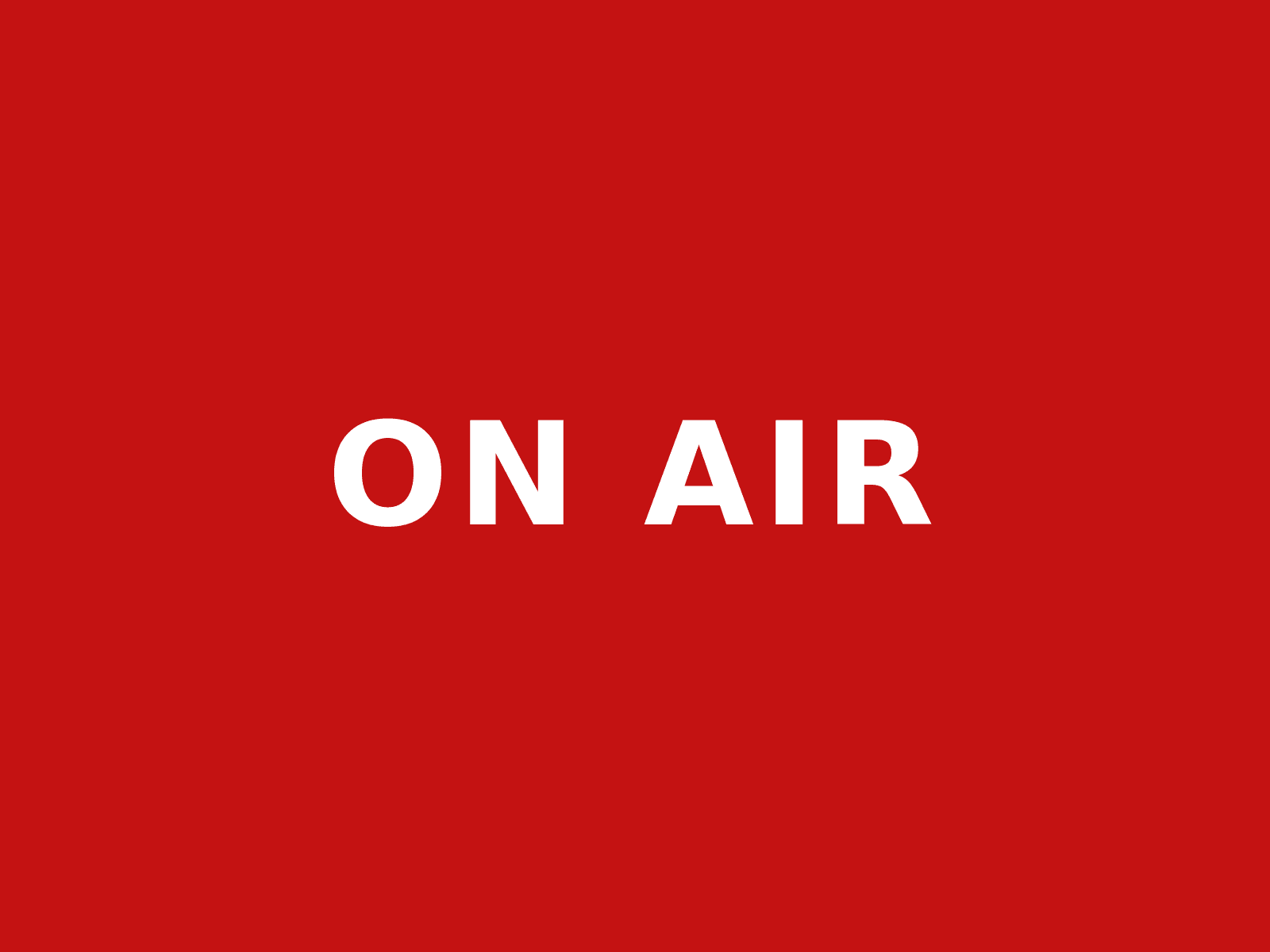The show output filled edge to edge with a white ON AIR message on a red background.